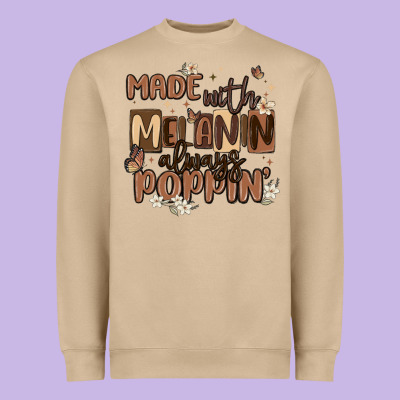 Made With Melanin Always Poppin Heavyweight Sweatshirt Designed By Maliassmallbusiness