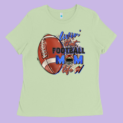 Livin' That Football Mom Life Ladies Tee Designed By Zillion Design Studio