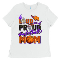White loud and proud basketball mom Ladies Tee - Zillion Design Studio