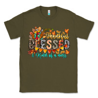 Army Green Thankful Blessed Kind Of Mess Classic Tee - CowhideDigitalArt