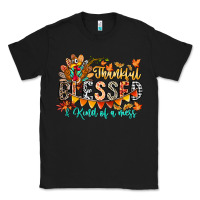 Black Thankful Blessed Kind Of Mess Classic Tee - CowhideDigitalArt