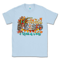 Dusty Blue Thankful Blessed Kind Of Mess Classic Tee - CowhideDigitalArt