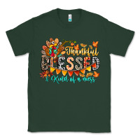 Sports Green Thankful Blessed Kind Of Mess Classic Tee - CowhideDigitalArt