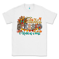 White Thankful Blessed Kind Of Mess Classic Tee - CowhideDigitalArt
