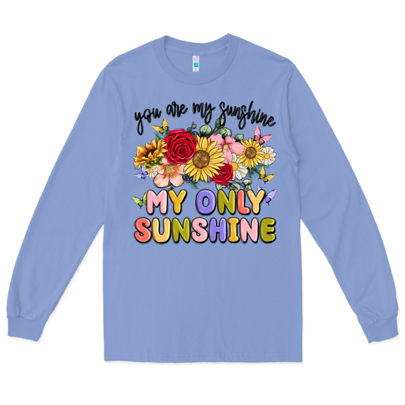 You Are My Sunshine My Only Sunshine Long Sleeve Tee by MaliasSmallBusiness | Teevron