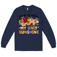 Navy you are my sunshine my only sunshine Long Sleeve Tee - MaliasSmallBusiness