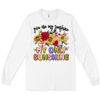 White you are my sunshine my only sunshine Long Sleeve Tee - MaliasSmallBusiness