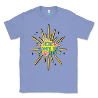 Colony Blue here comes the sun Classic Tee - MaliasSmallBusiness