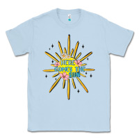 Dusty Blue here comes the sun Classic Tee - MaliasSmallBusiness