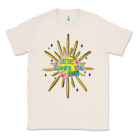 Natural here comes the sun Classic Tee - MaliasSmallBusiness