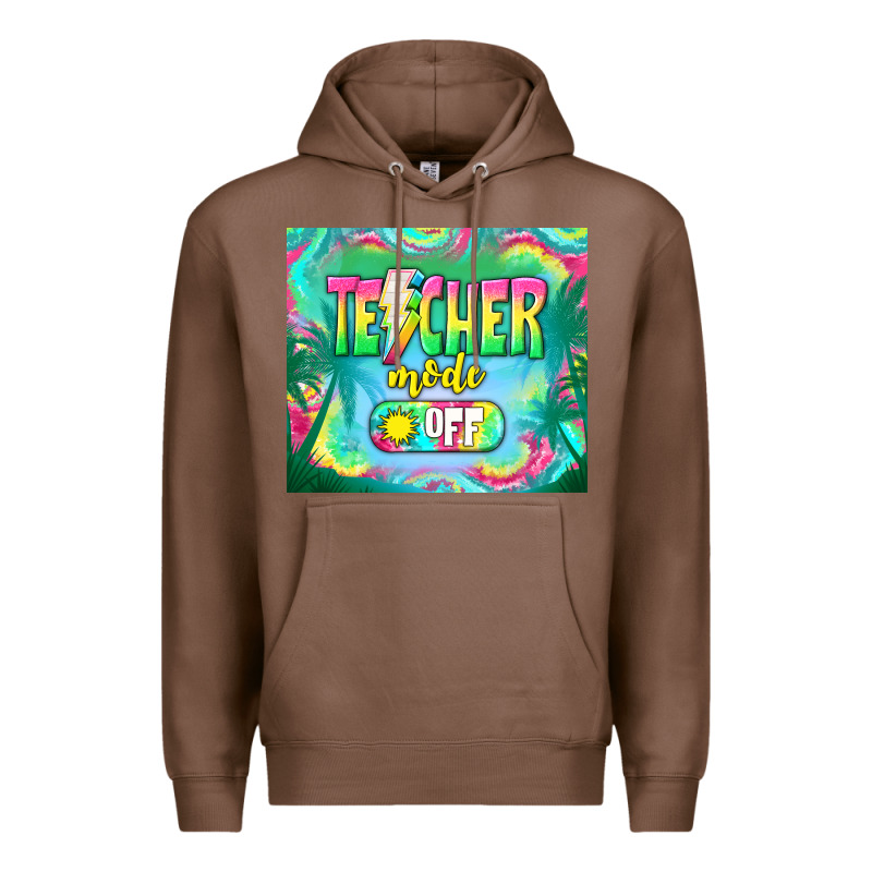 Teacher Mode Off Premium Hoodie by TumblerDesignByShophia | Teevron