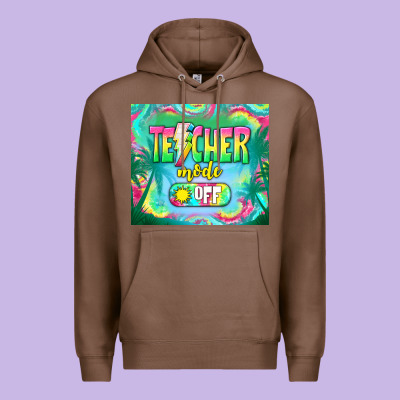 Teacher Mode Off Premium Hoodie Designed By Tumblerdesignbyshophia