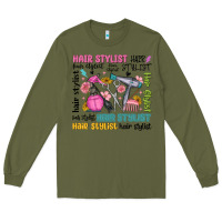 Army Green hair stylist typography Long Sleeve Tee - MaliasSmallBusiness