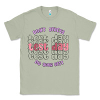 Matcha dont stress test day do your best Classic Tee - MaliasSmallBusiness