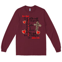 Burgundy for god so loved the world Long Sleeve Tee - MaliasSmallBusiness