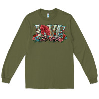 Army Green love like jesus roses Long Sleeve Tee - NancyCooperArtShop