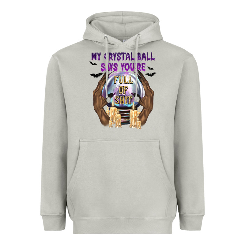 My Crystal Ball Says You're Heavyweight Hoodie by texasbilliewilder | Teevron