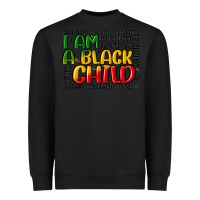 Black i am a black child Heavyweight Sweatshirt - MaliasSmallBusiness