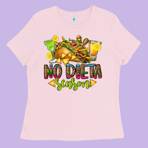 No Dieta Season Ladies Tee Designed By Cts Tumbler Store