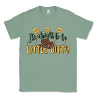 Sage its alright to be little bitty Classic Tee - MaliasSmallBusiness