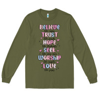 Army Green believe like mary trust like joseph valentine s da Long Sleeve Tee - MaliasSmallBusiness