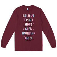Burgundy believe like mary trust like joseph valentine s da Long Sleeve Tee - MaliasSmallBusiness