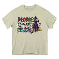 People Give Me The Creeps Heavy Core Tee | Teevron
