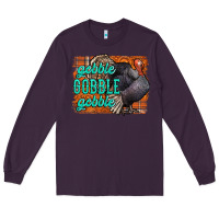 Plum Thanksgiving Turkey Gobble Gobble Long Sleeve Tee - NancyCooperArtShop