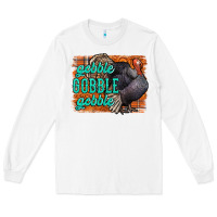 White Thanksgiving Turkey Gobble Gobble Long Sleeve Tee - NancyCooperArtShop