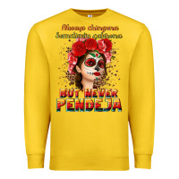 Lemon Always Chingona sometimes cabrona but never pendej Premium Sweatshirt - NancyCooperArtShop
