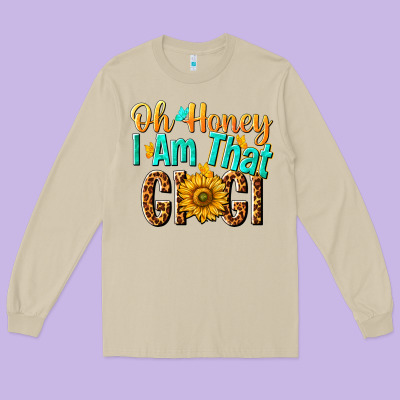 Oh Honey I Am That Gigi Nca Long Sleeve Tee Designed By Nancycooperartshop