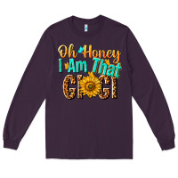 Plum oh honey i am that gigi nca Long Sleeve Tee - NancyCooperArtShop