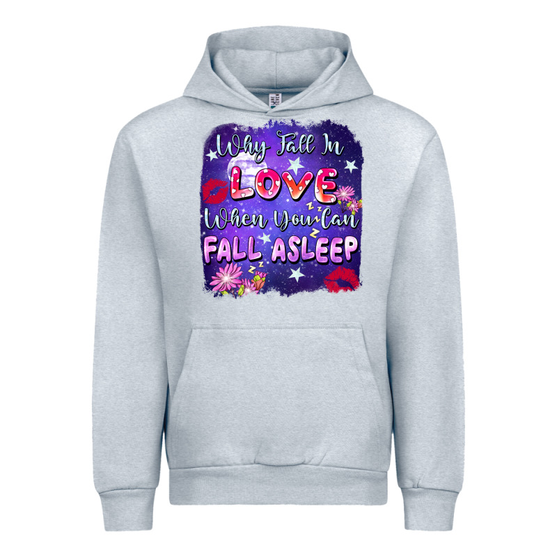 Why Fall In Love When You Can Fall Asleep Urban Hoodie by FaDigitalArtStudio | Teevron