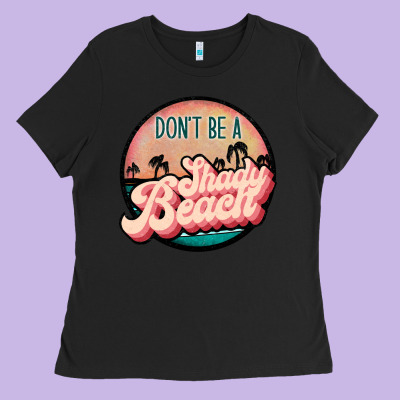 Don't Be A Shady Beach Ladies Tee Designed By Jahusdesignshop