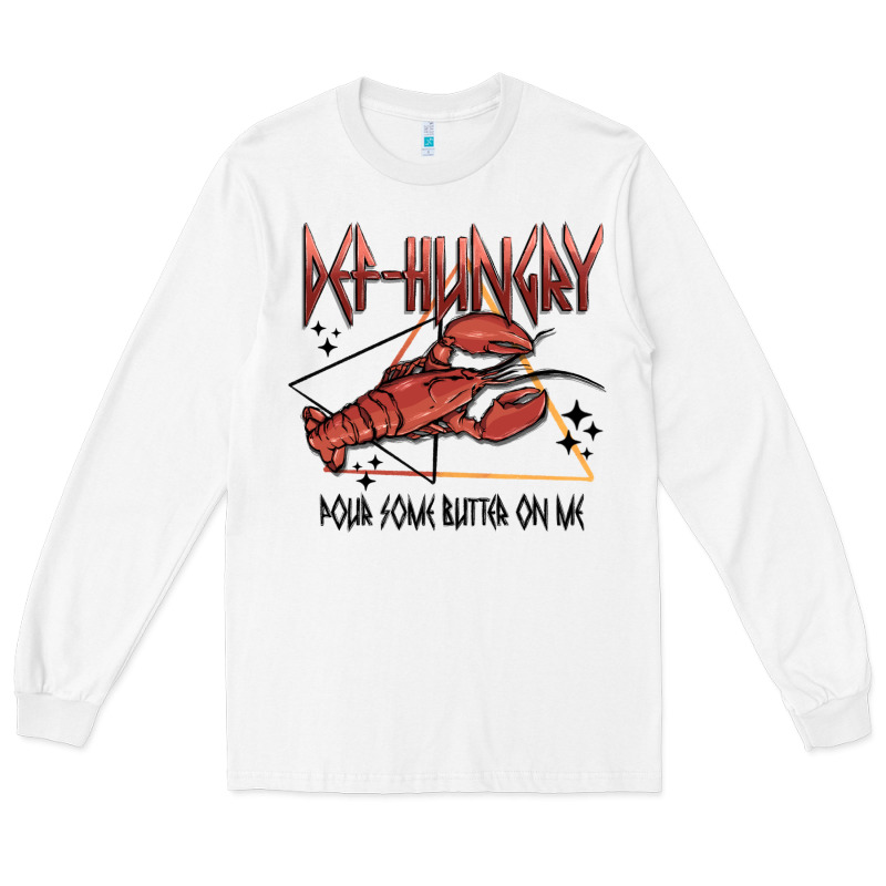 Def Hungry Pour Dome Butter On Me Long Sleeve Tee by MaliasSmallBusiness | Teevron