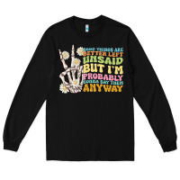 Black some things are better left unsaid Long Sleeve Tee - MaliasSmallBusiness