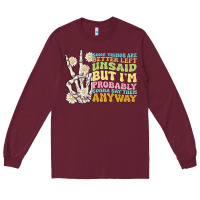 Burgundy some things are better left unsaid Long Sleeve Tee - MaliasSmallBusiness