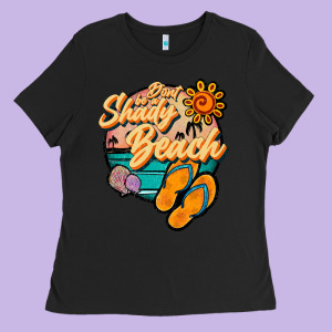 Dont Be A Shady Beach Ladies Tee Designed By Jahusdesignshop