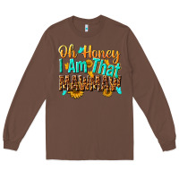 Chestnut oh honey i am that mawmaw nca Long Sleeve Tee - NancyCooperArtShop