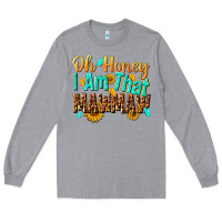 Heather Grey oh honey i am that mawmaw nca Long Sleeve Tee - NancyCooperArtShop