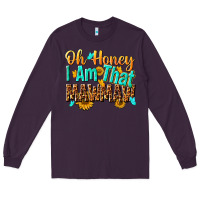 Plum oh honey i am that mawmaw nca Long Sleeve Tee - NancyCooperArtShop