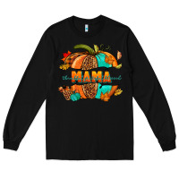 Black Thankful grateful blessed mama pumpkin Long Sleeve Tee - NancyCooperArtShop