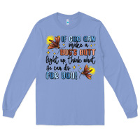 Colony Blue if god can make a bugs butt light up Long Sleeve Tee - MaliasSmallBusiness