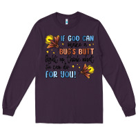 Plum if god can make a bugs butt light up Long Sleeve Tee - MaliasSmallBusiness