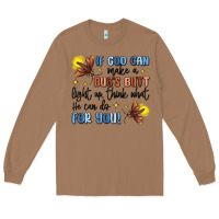 Toasted Coconut if god can make a bugs butt light up Long Sleeve Tee - MaliasSmallBusiness