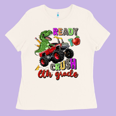 Ready To Crush 6th Grade Ladies Tee Designed By Zillion Design Studio