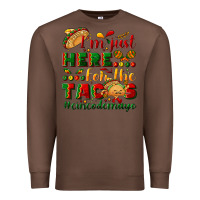 Chestnut I'm just here for the tacos #cincodemayo Premium Sweatshirt - NancyCooperArtShop
