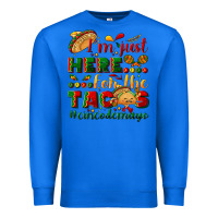 True Royal I'm just here for the tacos #cincodemayo Premium Sweatshirt - NancyCooperArtShop