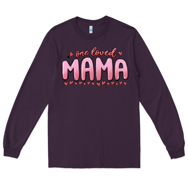 One Loved Mama Long Sleeve Tee by MaliasSmallBusiness | Teevron