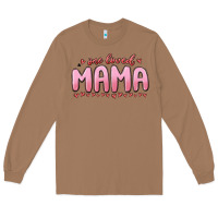 Toasted Coconut one loved mama Long Sleeve Tee - MaliasSmallBusiness
